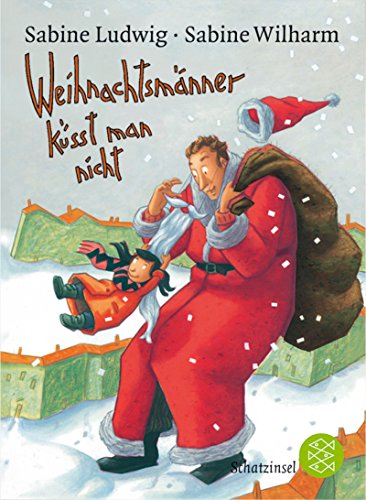 Weihnachtsmänner küsst man nicht: Auf der Kinder- und Jugendbuchliste SR, WDR, Radio Bremen, Winter 2002