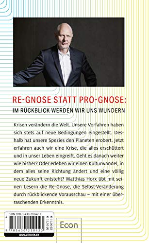 Die Zukunft nach Corona: Der einflussreiche Trend- und Zukunftsforscher bietet neue und überraschende Perspektiven auf die Pandemie