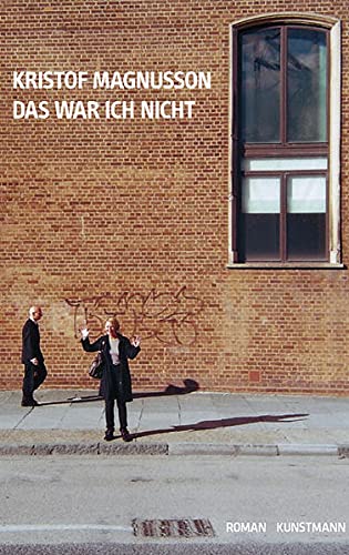 Das war ich nicht: Roman