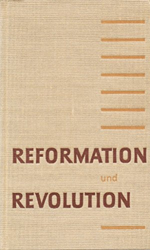 Reformation und Revolution