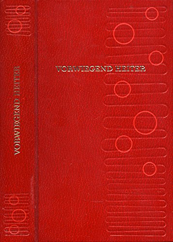 Vorwiegend heiter. Humoristische Erzählungen unserer Zeit. Mit 94 Zeichnungen von Karl Staudinger.