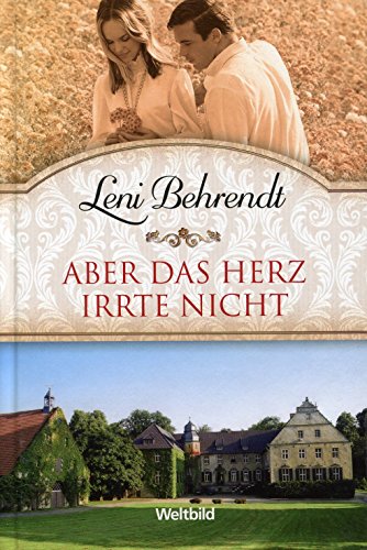 Weltbild Sammler-Edition / Aber das Herz irrte nicht