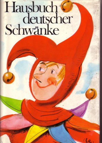 Hausbuch deutscher Schwänke - Münchhausen - Till Eulenspiegel - Die Schildbürger - Und andere Volksschwänke