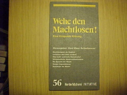 wehe den machtlosen! eine dringende klärung. machtlosigkeit als unglück. leviathan darf nicht sterben! was heißt wehrhafte demokratie? wirtschaftliche machtverflechtungen. die sprache der macht. soziologie der macht...