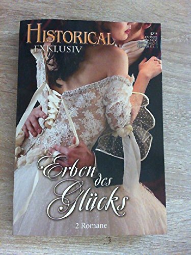 Erben des Glücks - Der gekaufte Gemahl / Vagabund der Meere - Historical Exklusiv Band 31