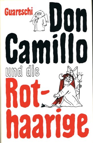 Don Camillo und die Rothaarige. Mit 18 Federzeichnungen des Autors
