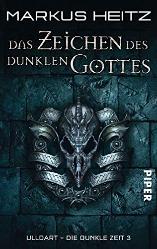 Das Zeichen des dunklen Gottes (Ulldart. Die dunkle Zeit 3): Ulldart. Die Dunkle Zeit 3