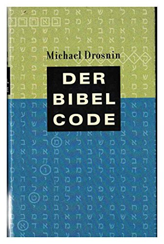 Der Bibel Code. Deutsch v. Elisabeth Parada.