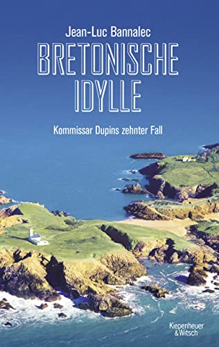 Bretonische Idylle: Kommissar Dupins zehnter Fall