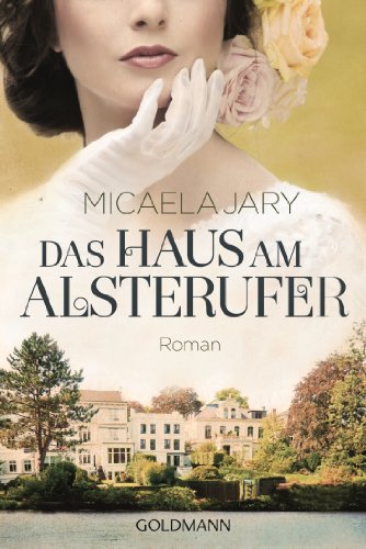 Das Haus am Alsterufer: Roman -