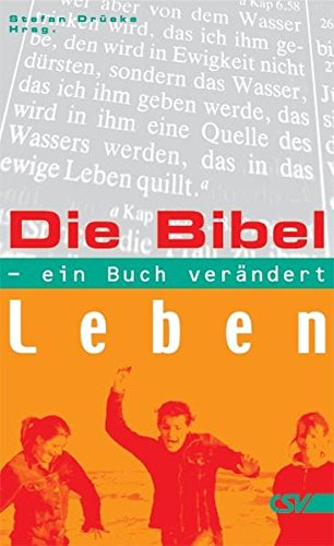 Die Bibel - ein Buch verändert Leben