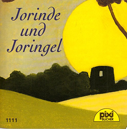Jorinde und Joringel - Pixi-Buch Nr. 1111 - Einzeltitel aus Pixi-Serie 130 (aus Kassette)