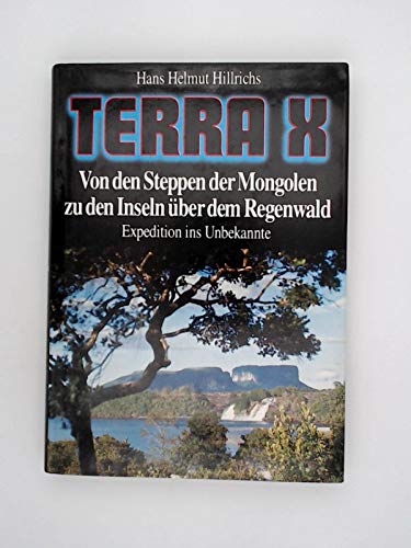 Terra-X - Von den Steppen der Mongolen zu den Inseln über dem Regenwald - Expeditionen ins Unbekannte