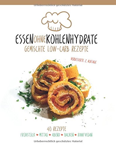Essen ohne Kohlenhydrate: Gemischte Low-Carb Rezepte