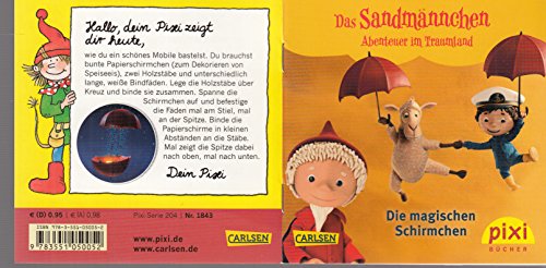 Die magischen Schirmchen - Ein Pixi-Buch 1843 - Einzeltitel aus Pixi-Serie 204 Das Sandmännchen - Abenteuer im Traumland