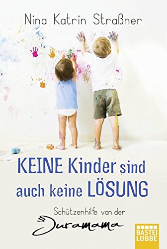 Keine Kinder sind auch keine Lösung: Schützenhilfe von der Juramama