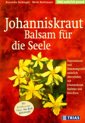 Johanniskraut, Balsam für die Seele