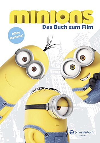Minions - Das Buch zum Film: Alles Banana!