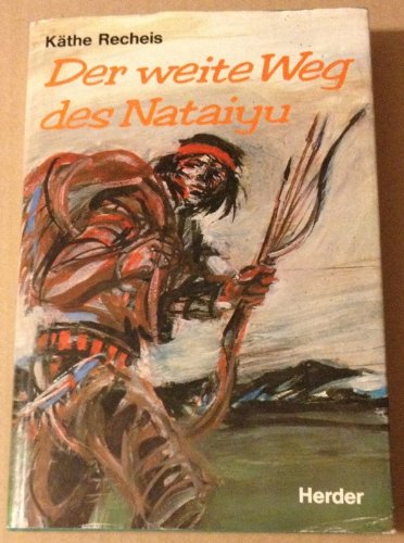 Der weite Weg des Nataiyu