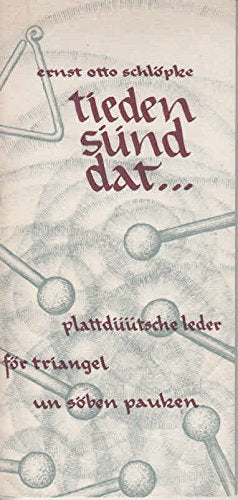 Tieden sünd dat ... Plattdüütsche leder för triangel un söben pauken.