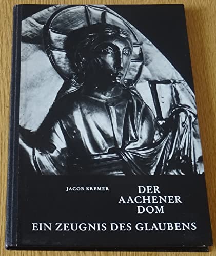 Der Aachener Dom - Ein Zeugnis des Glaubens