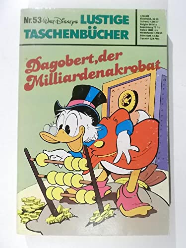 Lustiges Taschenbuch LTB Nr. 53 Dagobert, der Milliardenakrobat Lustige Taschenbücher