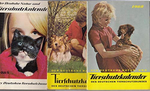 Der Deutsche Natur- und Tierschutzkalender des Deutschen Tierschutzbundes 1965 / 1967 / 1968. - Konvolut mit 3 Jahrgängen.