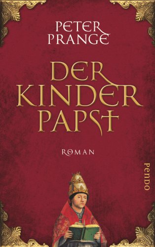 Der Kinderpapst: Roman