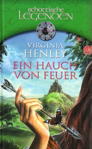 Ein Hauch von Feuer (Reihe: Schottische Legenden)