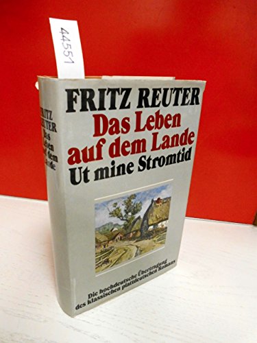 Das Leben auf dem Lande = Ut mine Stromtid