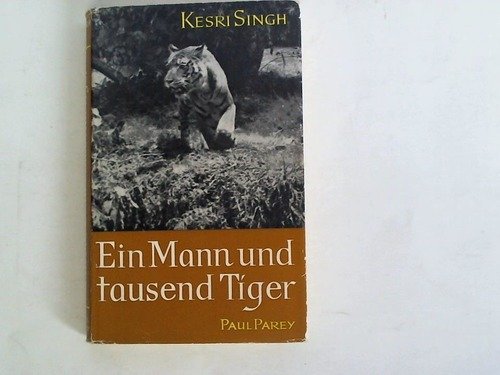 Ein Mann und tausend Tiger