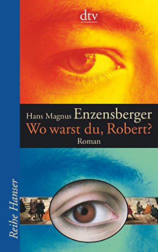 Wo warst du, Robert?: Roman. (dtv Fortsetzungsnummer 85, Band 62045)