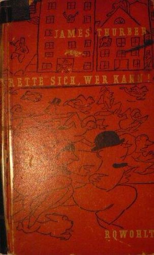 Rette sich, wer kann - Eine Auswahl Geschichten, Glossen, Einfälle und Zeichnungen