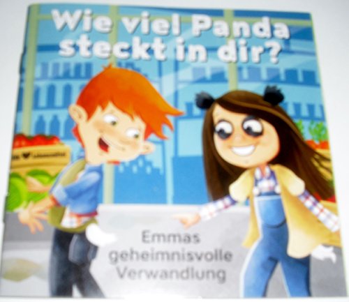 Wie viel Panda steckt in dir? - Emmas geheimnisvolle Verwandlung