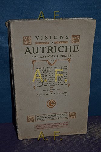 Visions D´Autriche Impressions et Recits Marie-Anne de Bovet und andere