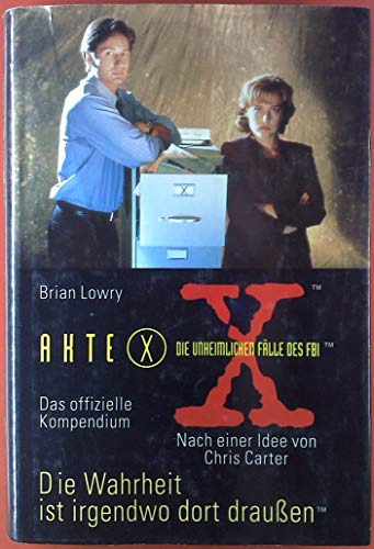 Wahrheit ist irgendwo dort draußen, Die