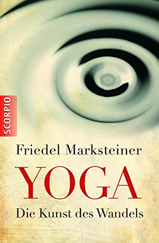 Yoga: Die Kunst des Wandels