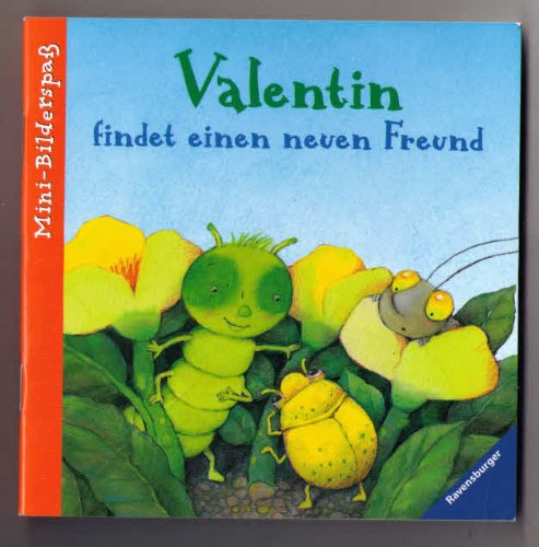 Valentin findet einen neuen Freund (Ravensburger Mini-Bilderspaß) ISBN 3473694711