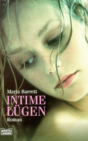 Intime Lügen (Allgemeine Reihe. Bastei Lübbe Taschenbücher)