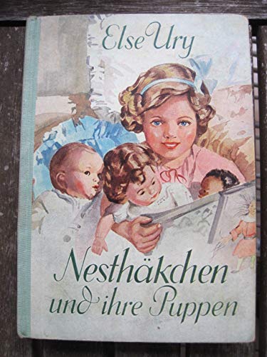 Nesthächen und ihre Puppen - Eine Geschichte für junge Mädchen. Neu bearbeitet von Maria Schlatter.