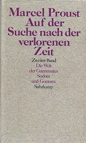 Auf der Suche nach der verlorenen Zeit; Band 3: Die Gefangene; Die Entflohene; Die wiedergefundene Zeit
