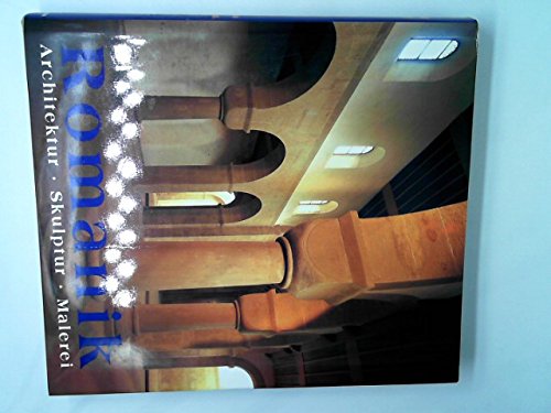 Romantik - Architektur - Skulptur - Malerei - Die Kunst der Romantik