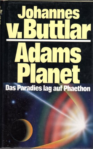 Adams Planet : Das Paradies lag auf Phaethon.