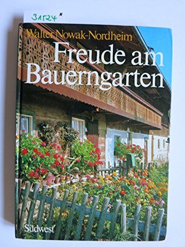 Freude am Bauerngarten
