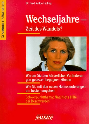 Wechseljahre, Zeit des Wandels?