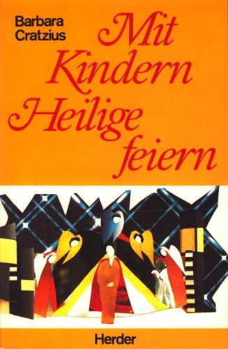Mit Kindern Heilige feiern