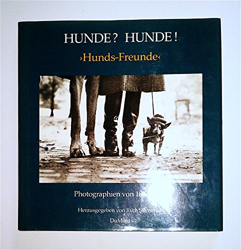 Hunde? Hunde. 'Hunds- Freunde'