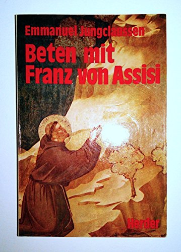 Beten mit Franz von Assisi