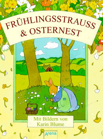 Frühlingsstrauß und Osternest
