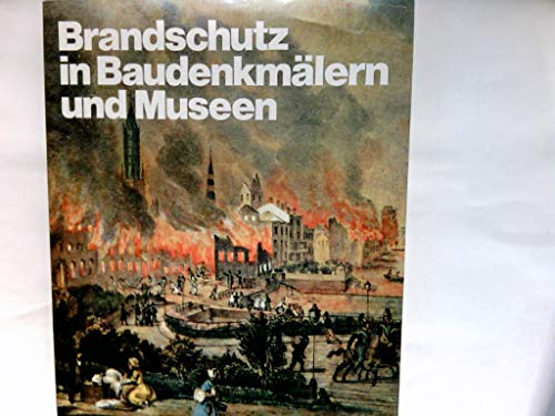 Brandschutz in Baudenkmälern und Museen.